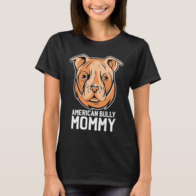 T-shirt American bully mom (Devant)