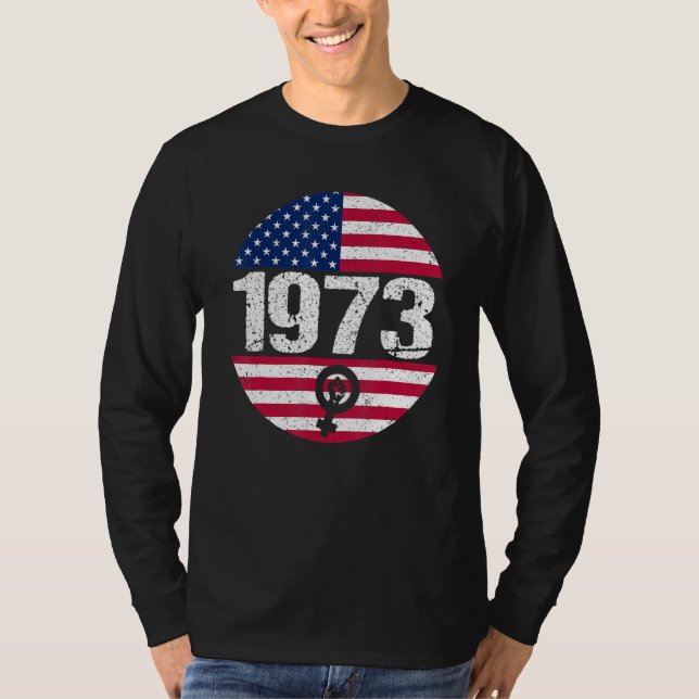 T-shirt American Flag 1973 Protect Pro Roe Feminism Pro Ch (Devant)
