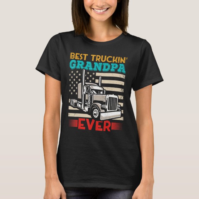 T-shirt American Flag Best Truckin Grandpa US Semi Truck D (Devant)