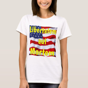 T-shirt American Flag Libertatem aut Mortem (latin pour