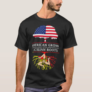 T-shirt American Grown with Sicilian Roots Sicily