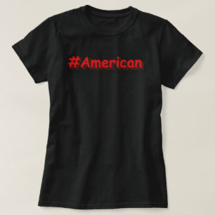 T-shirt "#American" Joli Design. Commandez dès maintenant 