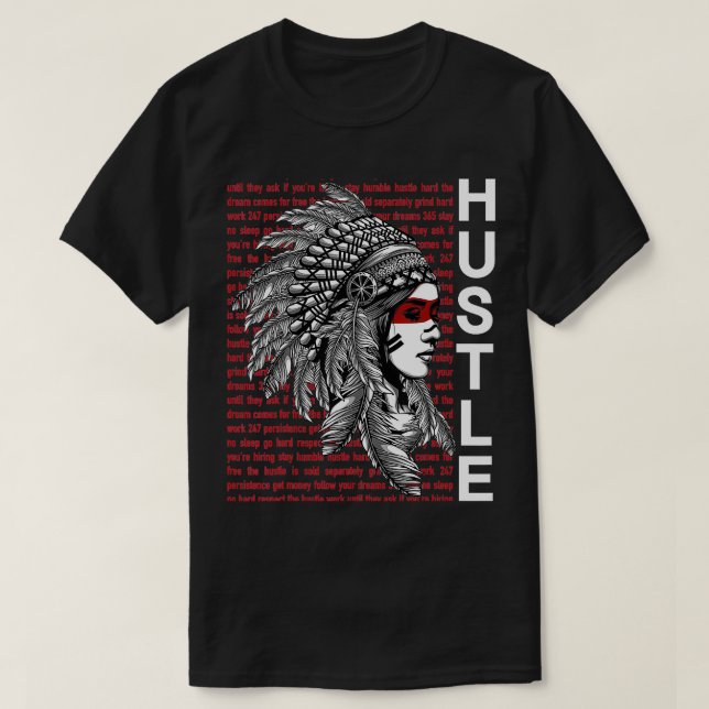 T-shirt Amérindien Hustle Hard Shirt Urban Gang Ster (Design devant)