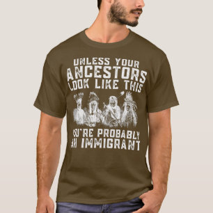 T-shirt Amérindien Vous Êtes Probablement Un Indien Immigr
