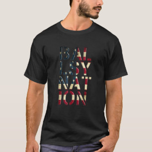 T-shirt Amérique Patriotique Brave Ballsy Nation moderne G
