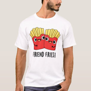 T-shirt Ami Fries Funny BFF Pun