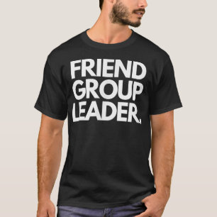 T-shirt Ami Groupe Leader Funny