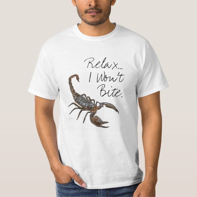 T-shirt amical de scorpion : "Détendez… Je ne (Devant)