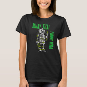 T-shirt Amical Muay Thai Robot Mixed martial art Striking 