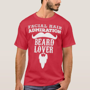 T-shirt Amiration des cheveux faciaux Beard Lover 2