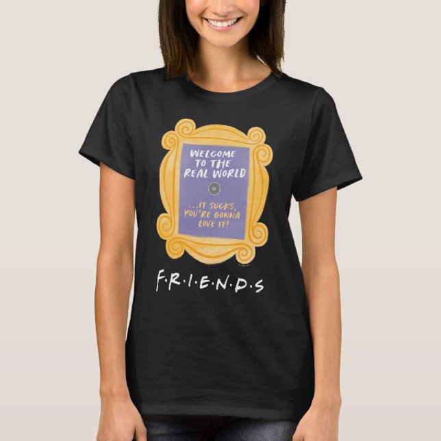 T-shirt AMIS™ | Bienvenue dans la citation du monde réel (Devant)