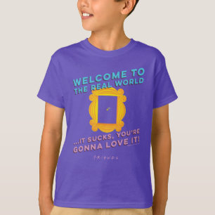 T-shirt AMIS™   Bienvenue dans le monde réel - Peephole