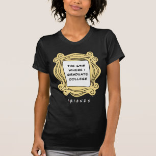 T-shirt AMIS™   Celui où je suis diplômé