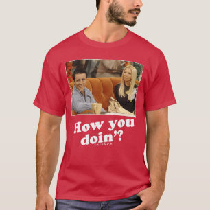 T-shirt Amis Joey Phoebe Comment allez-vous Image drôle