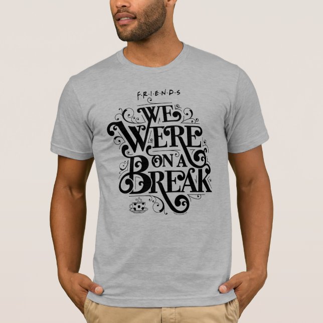 T-shirt AMIS™ | Nous étions en pause (Devant)