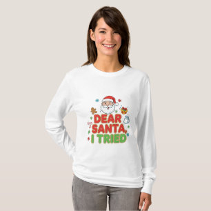 T-shirt AMITA   Cher Père Noël, j'ai essayé - Drôle de Noë