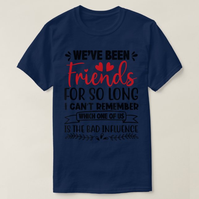 T-shirt Amitié 2 Meilleur Deux Amis Bff Bestie Day Citatio (Design devant)