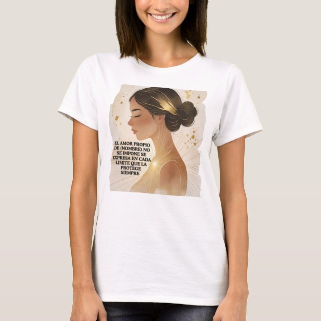 T-SHIRT AMOR PROPIO DE (NOMBRE) NO SE IMPONE SE EXPRESA  (Devant)