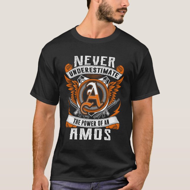 T-shirt AMOS - Ne jamais sous-estimer personnalisé (Devant)