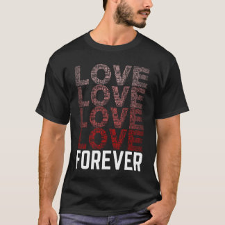 T-shirt Amour, Amour, Amour, Amour Pour toujours #mensfash