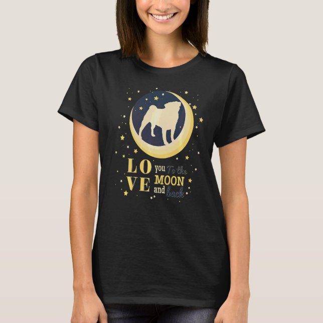T-shirt Amour Chien Carlin À La Lune (Devant)