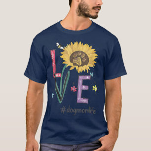 T-shirt Amour Chien Maman Vie Tournesol Drôle pour la fête