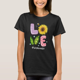 T-shirt Amour Chien Maman Vie Tournesol Pour Mère Fête Mam