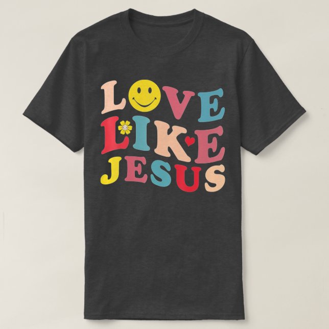 T-shirt Amour Comme Jésus Chrétien Sourire Visage (2) (Design devant)