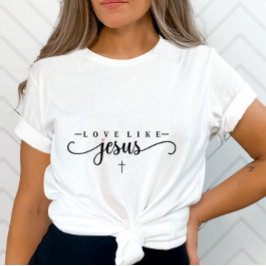 T-shirt Amour Comme Jésus-Inspirationnel Chrétien-Foi-Base