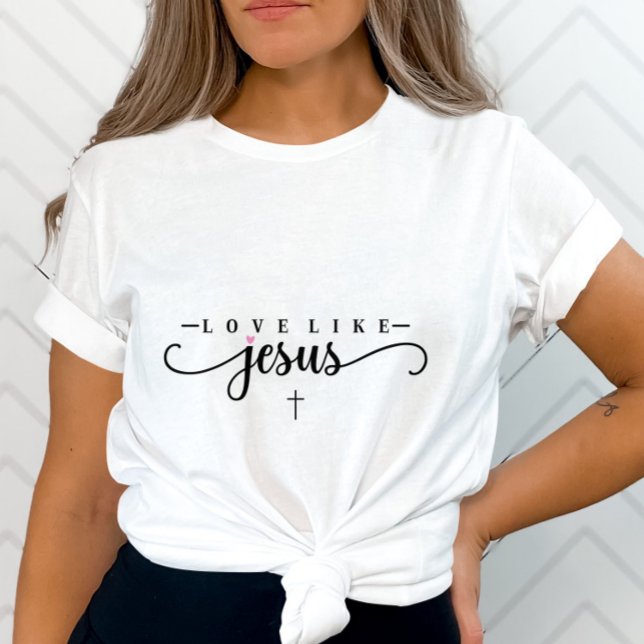 T-shirt Amour Comme Jésus-Inspirationnel Chrétien-Foi-Base (Créateur téléchargé)