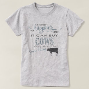 T-shirt AMOUR DE LA VACHE   L'argent ne peut pas acheter l