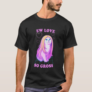 T-shirt Amour dégoûtant drôle Chat anti-romantique avec lo