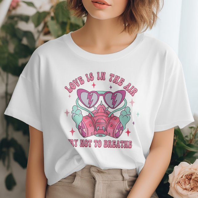 T-shirt Amour Drôle Est Dans L'Air, Essayez De Ne Pas Resp (Créateur téléchargé)