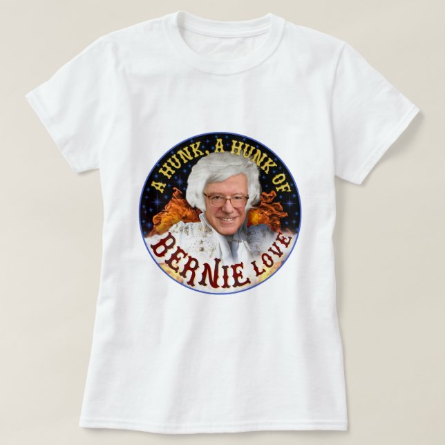 T-shirt Amour drôle Hunk de Bernie | Sanders Président 202 (Design devant)
