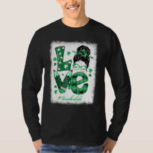 T-shirt Amour drôle Messy Bun Enseignant Jour de la Saint 