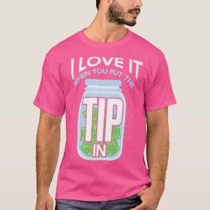 T-shirt Amour Drôle Quand Vous Placez Le Truc Dans Les Mix