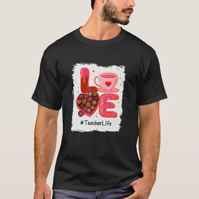 T-shirt Amour Enseignant Vie Saint Valentin (Devant)