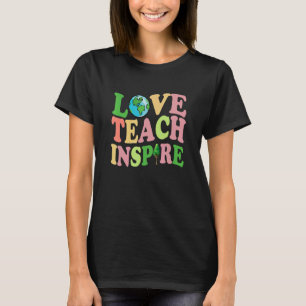 T-shirt Amour Enseigner Inspirer Jolie Vêtements d'Earthda