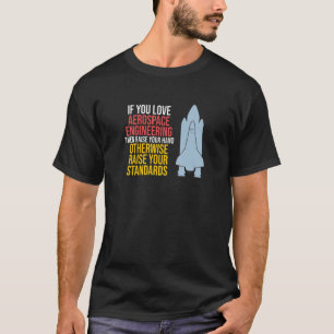 T-shirt Amour Être ingénieur de fusée aérospatiale G