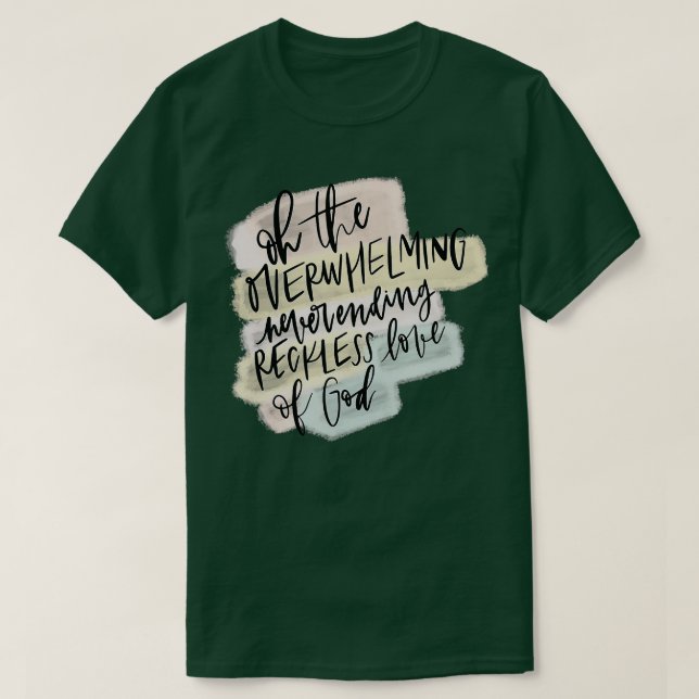 T-shirt Amour inconscient de Dieu Vous avez besoin de Jésu (Design devant)