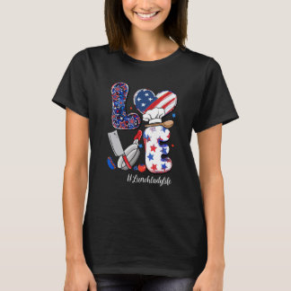 T-shirt AMOUR Lunch Lady Life Drapeau américain 4 juillet