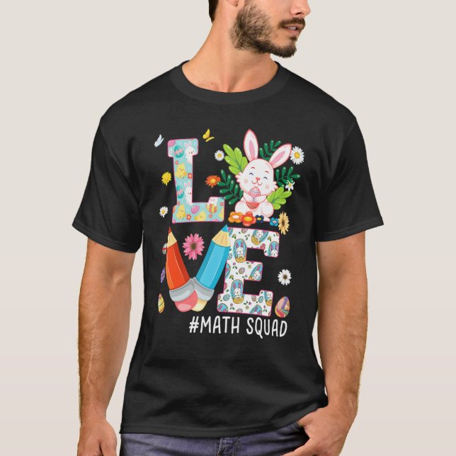 T-shirt Amour Math Squad Bunny Oeufs de Pâques Chasse Prof (Devant)