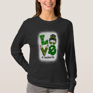 T-shirt Amour Messy Bun Funny Enseignant Vie St Patrick Jo