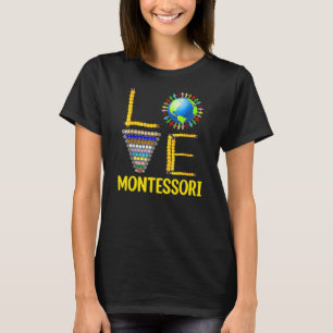 T-shirt Amour Montessori Enseignant Montessori Éducation R