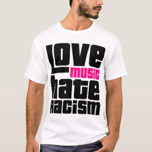 T-shirt Amour Musique Haine Racisme
