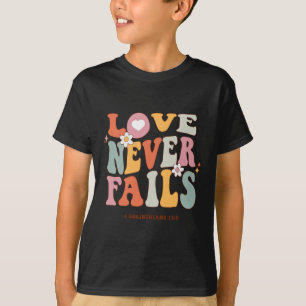 T-shirt Amour ne manque jamais de citation de positivité r