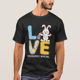 T-shirt Amour Rabbit Psychiatrique Bunnies Infirmières Soi