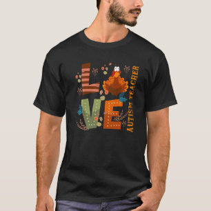 T-shirt Amour Reconnaissant Autisme Enseignant Dinde Actio