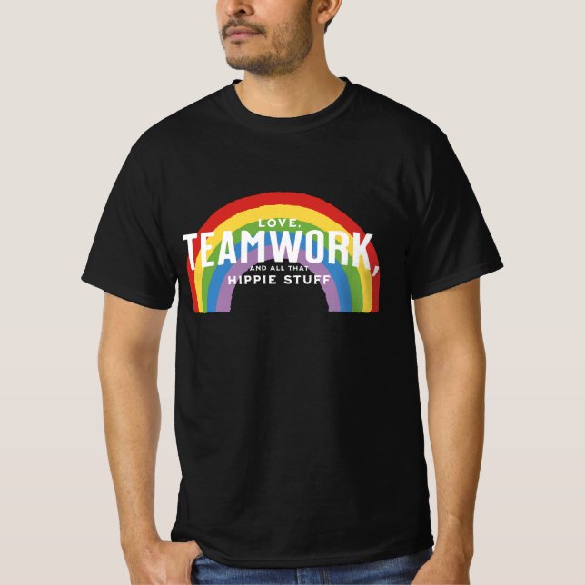 T-shirt Amour, travail d'équipe et tout ce truc hippie (Devant)