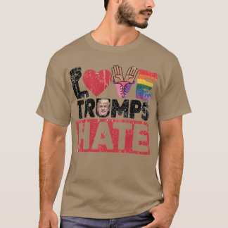 T-SHIRT AMOUR TRUMPS HAINE